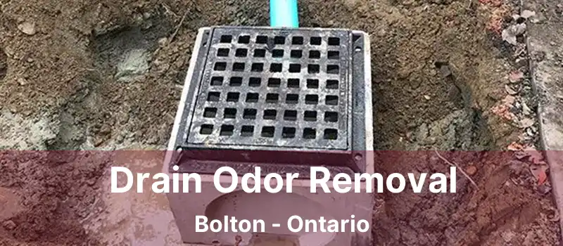  Drain Odor Removal Bolton - Ontario