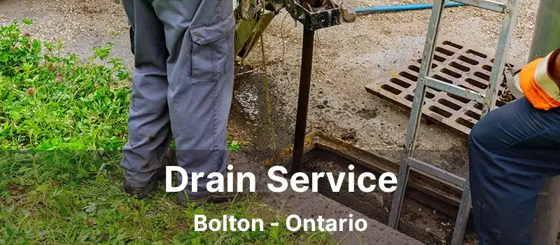  Drain Service Bolton - Ontario