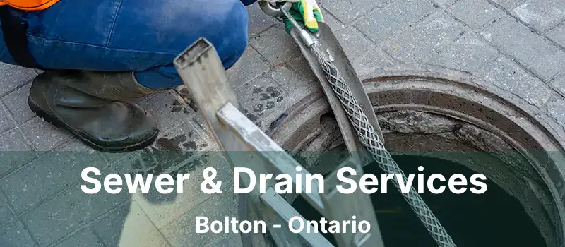  Sewer & Drain Services Bolton - Ontario